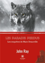 Les Paradis Perdus - Les Enquetes De Marc Deauville