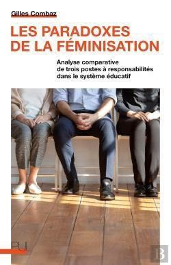 Bertrand.pt - Les Paradoxes De La Feminisation - Analyse Comparative De Trois Postes A Responsabilites Dans Le Sys