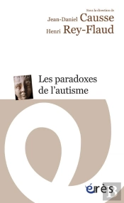 Les Paradoxes De L'Autisme
