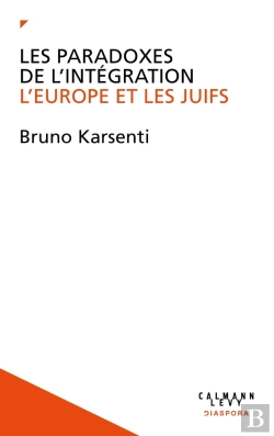 Bertrand.pt - Les Paradoxes De L'Intégration : L'Europe Et Les Juifs