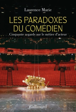Bertrand.pt - Les Paradoxes Du Comédien : Cinquante Regards Sur Le Métier D'Acteur