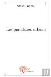 Les Paradoxes Urbains