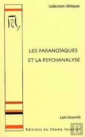 Les Paranoiaques Et La Psychanalyse