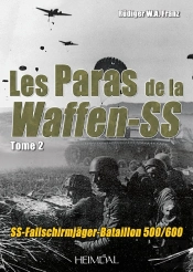 Les Paras De La Waffen-Ss - Volume 2