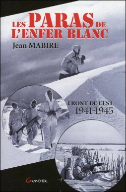 Bertrand.pt - Les Paras De L'Enfer Blanc ; Front De L'Est, 1941-1945