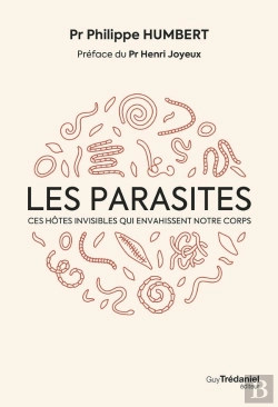 Bertrand.pt - Les Parasites : Ces Hôtes Invisibles Qui Envahissent Notre Corps