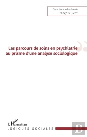 Les Parcours De Soins En Psychiatrie Au Prisme D'Une Analyse Sociologique
