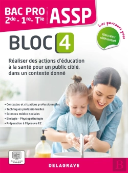 Bertrand.pt - Les Parcours Pro : Assp Bloc 4 : 2de, 1re, Terminale Bac Pro ; Pochette Élève (Édition 2023)