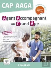 Les Parcours Pro : Cap, Aaga : Agent Accompagnant Du Grand Âge ; Pochette Élève (Édition 2024)