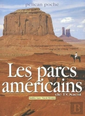 Les Parcs Américains De L'Ouest