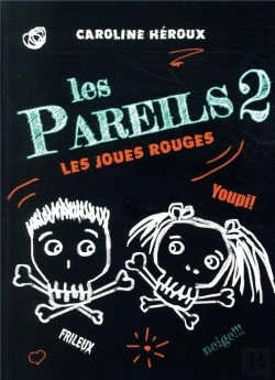 Bertrand.pt - Les Pareils T.2 ; Les Joues Rouges