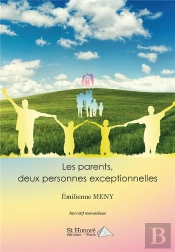 Les Parents : Deux Personnes Exceptionnelles