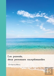 Les Parents, Deux Personnes Exceptionnelles