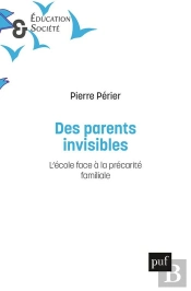 Les Parents Invisibles ; L'École Face À La Precarité Familiale