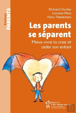 Bertrand.pt - Les Parents Se Séparent ; Mieux Vivre La Crise Et Aider Son Enfant