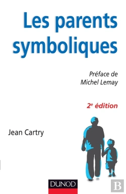 Bertrand.pt - Les Parents Symboliques ; Les Enfants Carenciés Relationnels En Famille D'Accueil (2e Édition)