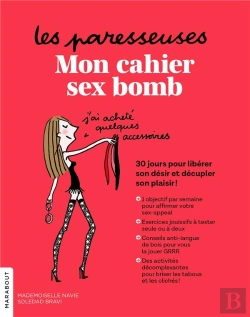 Bertrand.pt - Les Paresseuses : Mon Cahier Sex Bomb - 30 Jours Pour Se Liberer De Ses Complexes, Des Cliches Et De