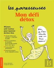 Les Paresseuses : Mon Defi Detox - 30 Jours Anti-Toxines Pour Rayonner De Bien-Etre