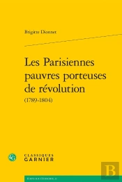 Les Parisiennes Pauvres Porteuses De Révolution