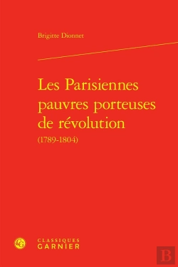 Bertrand.pt - Les Parisiennes Pauvres Porteuses De Révolution