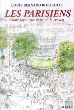 Bertrand.pt - Les Parisiens Sont Pires Que Vous Ne Le Croyez