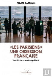 Les Parisiens  ; Une Obsession Française