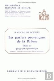 Les Parlers Provençaux De La Drôme : Études De Géographie Phonétique
