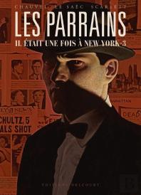 Les Parrains : Il Était Une Fois À New York Tome 3