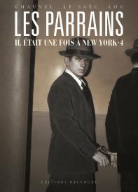 Les Parrains : Il Était Une Fois À New York Tome 4
