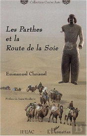 Les Parthes Et La Route De La Soie
