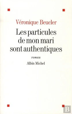 Bertrand.pt - Les Particules De Mon Mari Sont Authentiques