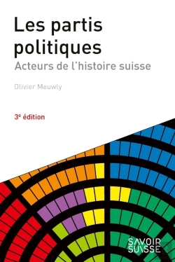 Bertrand.pt - Les Partis Politiques : Acteurs De L'Histoire Suisse (3e Édition)