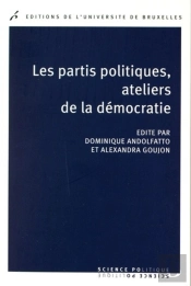Les Partis Politiques, Ateliers De La Démocratie