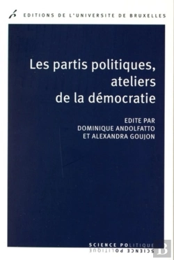 Bertrand.pt - Les Partis Politiques, Ateliers De La Démocratie