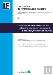 Les Partis Politiques Dans Les Pays D'Europe Centrale Et Orientale : Entre Droit, Politique Et Culture