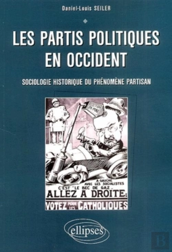 Bertrand.pt - Les Partis Politiques En Occident - Sociologie Et Histoire Du Phénomène Partisan