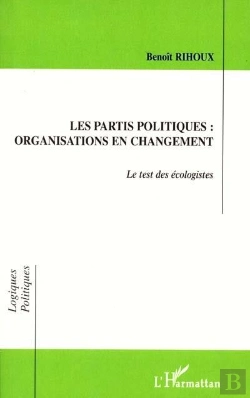 Bertrand.pt - Les Partis Politiques : Organisations En Changement : Le Test Des Écologistes