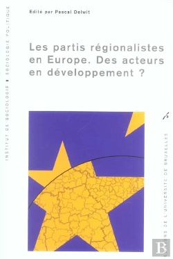 Bertrand.pt - Les Partis Regionalistes En Europe ; Des Acteurs En Devloppement ?