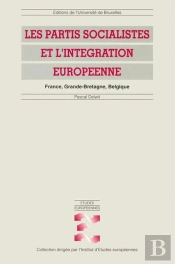 Les Partis Socialistes Et L'Integration Europeenne
