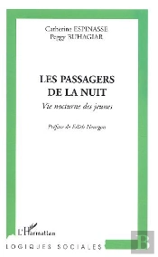 Les Passagers De La Nuit ; Vie Nocturne Des Jeunes