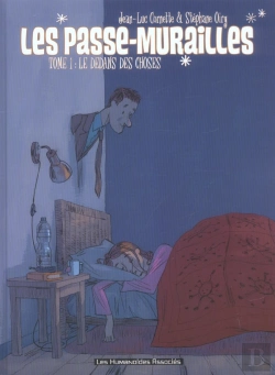 Bertrand.pt - Les Passe-Murailles T.1 ; Le Dedans Des Choses