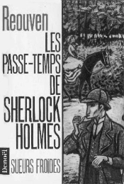 Les Passes-Temps De Sherlock Holmes