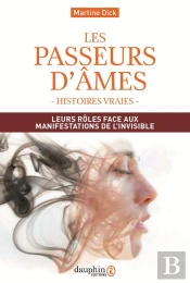 Les Passeurs D'Âmes : Leurs Rôles Face Aux Manifestations De L'Invisible