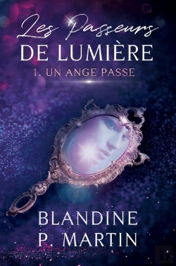 Bertrand.pt - Les Passeurs De Lumière Tome 1 : Un Ange Passe
