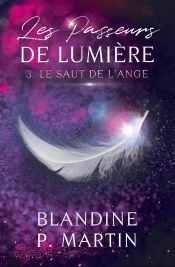 Les Passeurs De Lumière Tome 3 : Le Saut De L'Ange