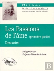 Les Passions De L'Âme, Première Partie ; Descartes