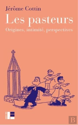 Bertrand.pt - Les Pasteurs ; Origines, Intimité, Perspectives