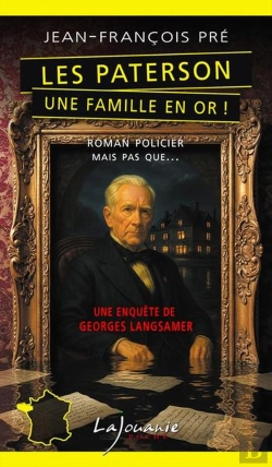 Bertrand.pt - Les Paterson, Une Famille En Or ! Une Enquête De Georges Langsamer