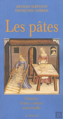 Bertrand.pt - Les Pates ; Histoire D'Une Culture Universelle