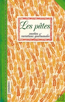 Bertrand.pt - Les Pâtes : Recettes Et Variations Gourmandes
